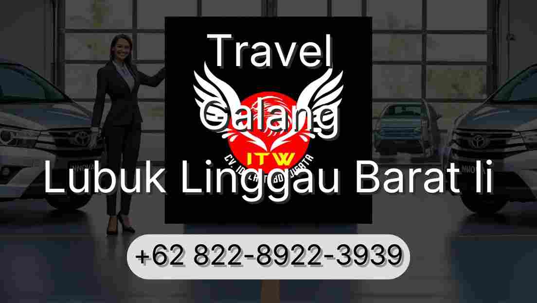 Travel Galang Lubuk Linggau Barat Ii