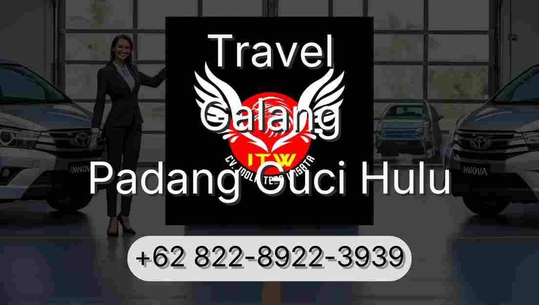 Travel Galang Padang Guci Hulu