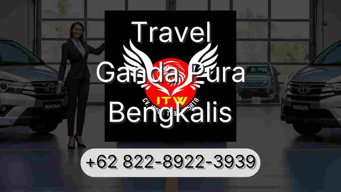 Travel Ganda Pura Bengkalis