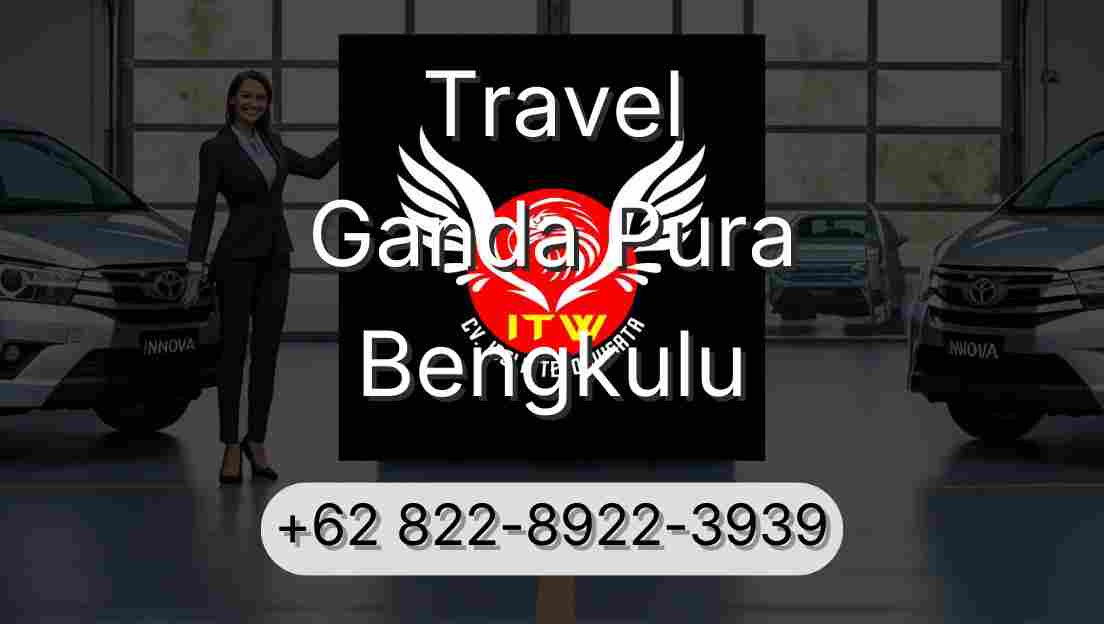 Travel Ganda Pura Bengkulu