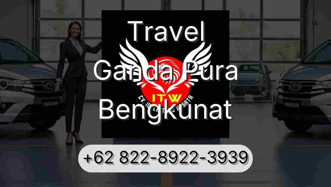 Travel Ganda Pura Bengkunat