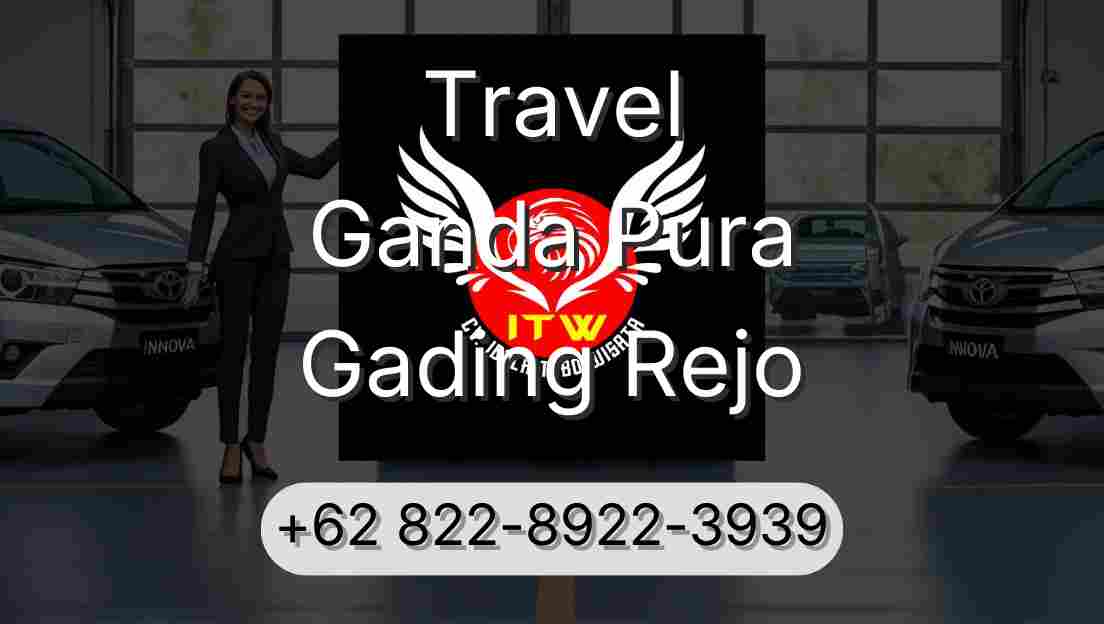 Travel Ganda Pura Gading Rejo