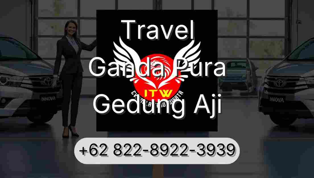 Travel Ganda Pura Gedung Aji