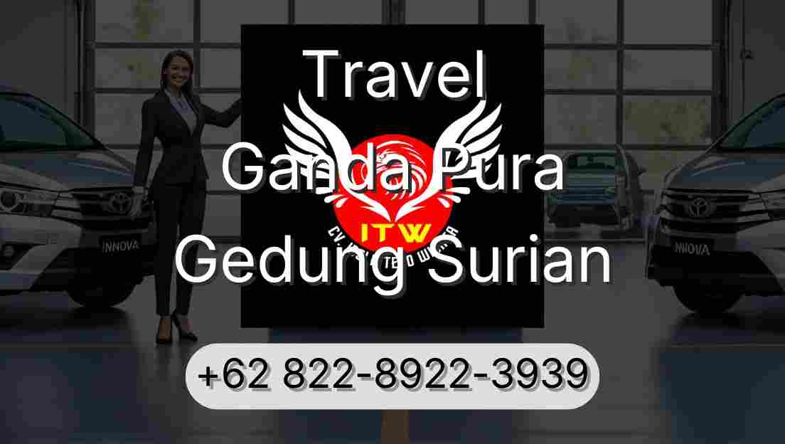 Travel Ganda Pura Gedung Surian