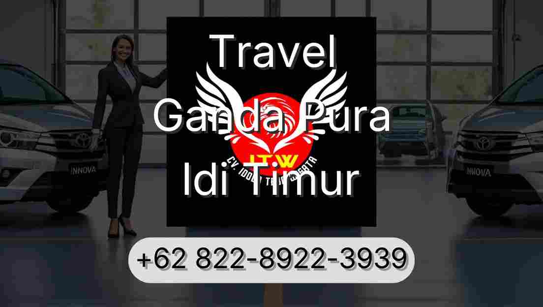 Travel Ganda Pura Idi Timur