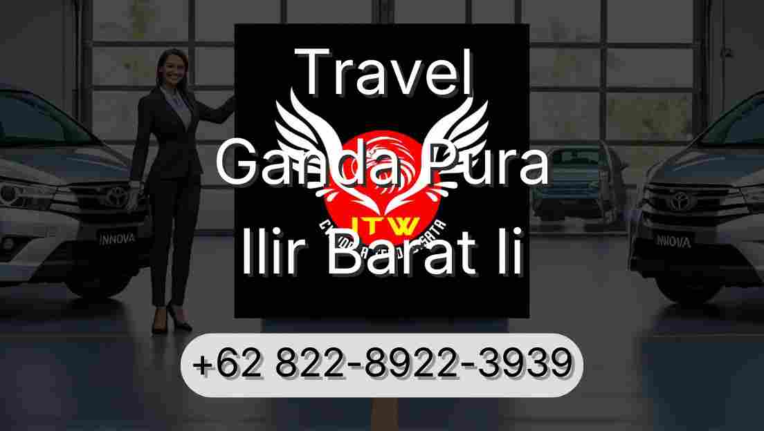 Travel Ganda Pura Ilir Barat Ii