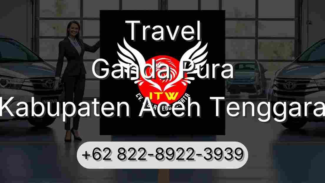 Travel Ganda Pura Kabupaten Aceh Tenggara