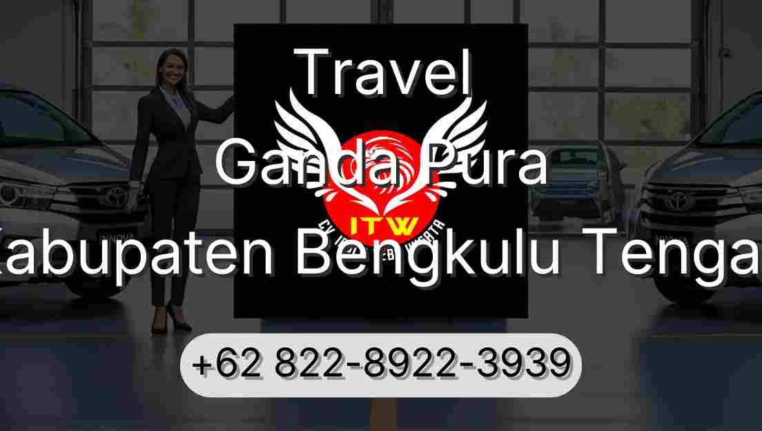 Travel Ganda Pura Kabupaten Bengkulu Tengah