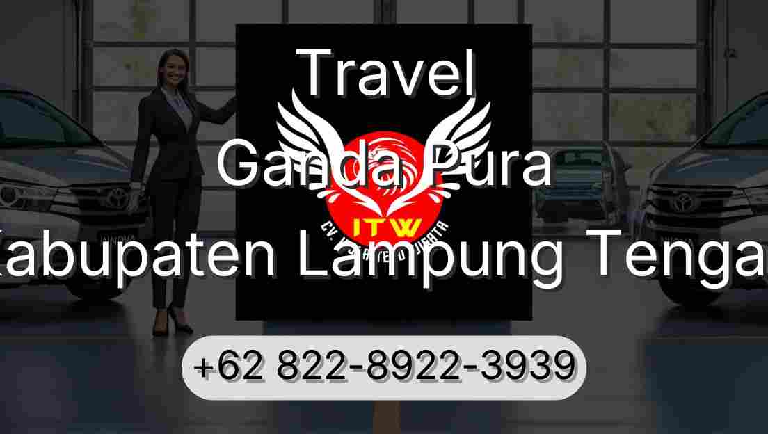 Travel Ganda Pura Kabupaten Lampung Tengah