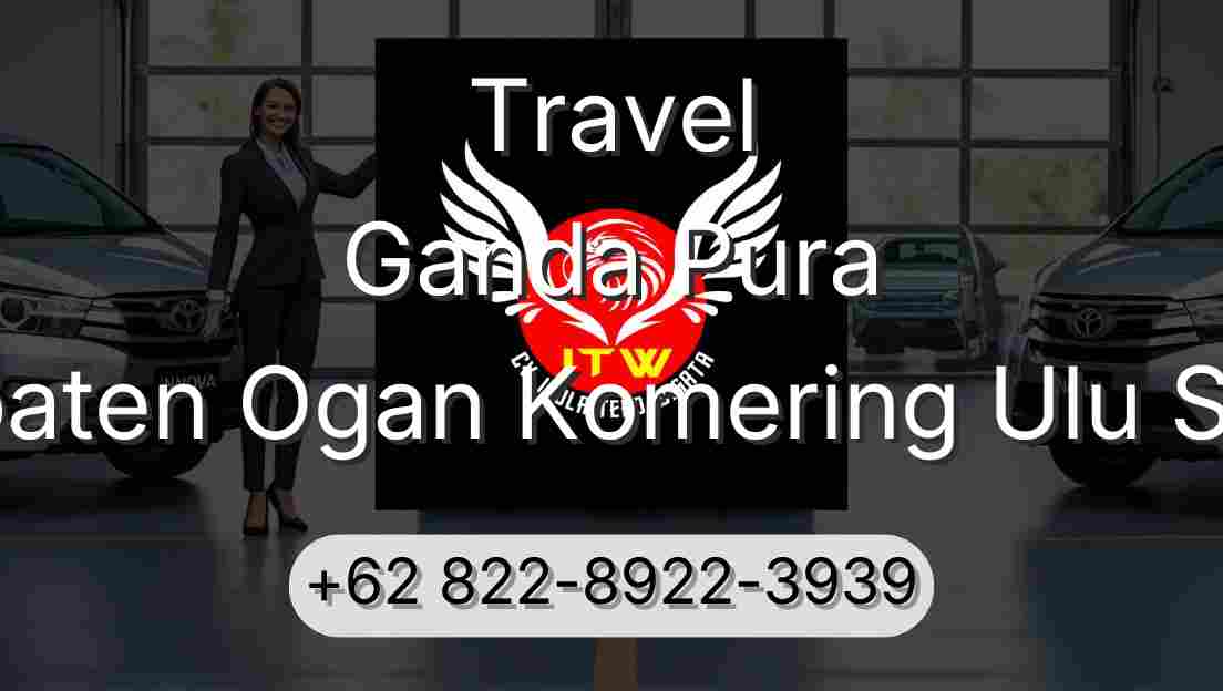 Travel Ganda Pura Kabupaten Ogan Komering Ulu Selatan