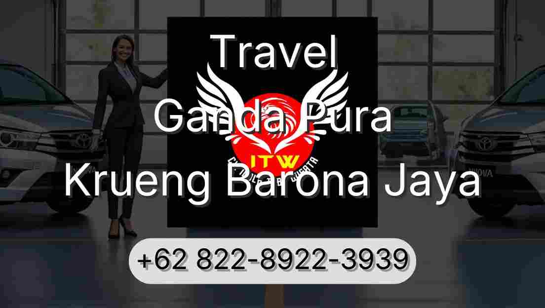 Travel Ganda Pura Krueng Barona Jaya