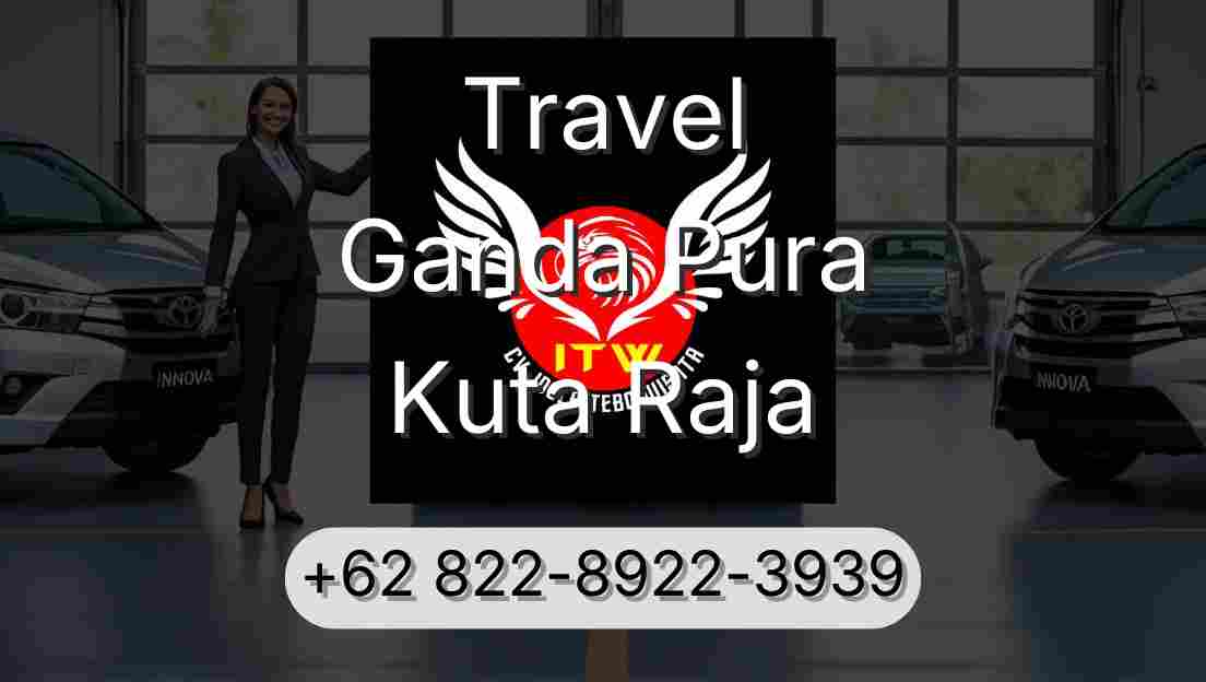 Travel Ganda Pura Kuta Raja