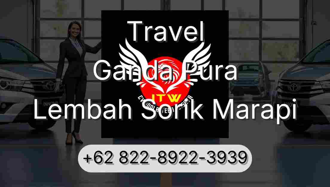 Travel Ganda Pura Lembah Sorik Marapi