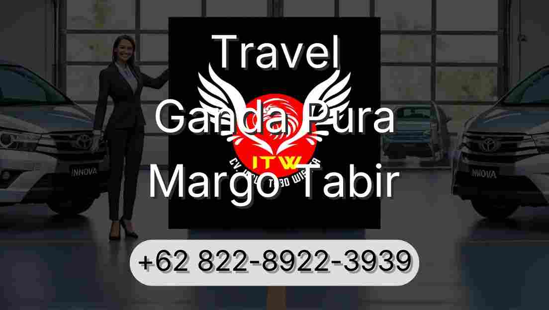 Travel Ganda Pura Margo Tabir