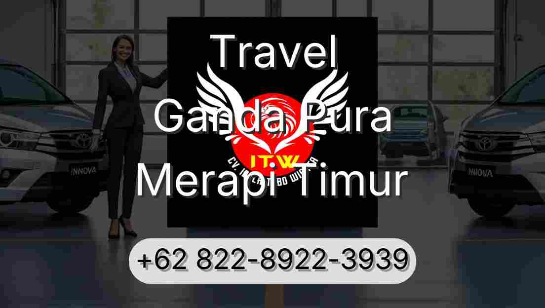Travel Ganda Pura Merapi Timur