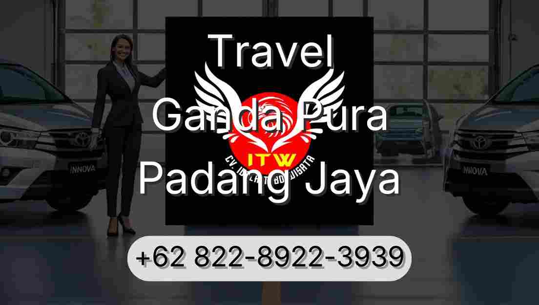 Travel Ganda Pura Padang Jaya