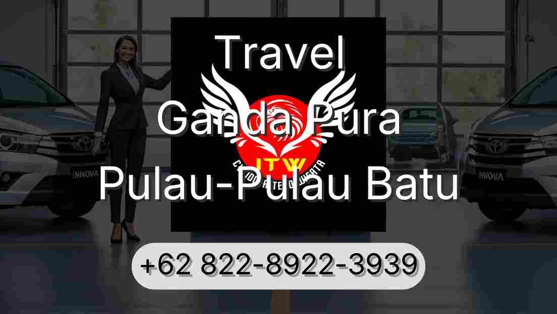 Travel Ganda Pura Pulau-Pulau Batu
