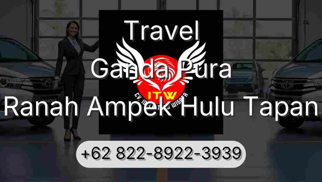 Travel Ganda Pura Ranah Ampek Hulu Tapan