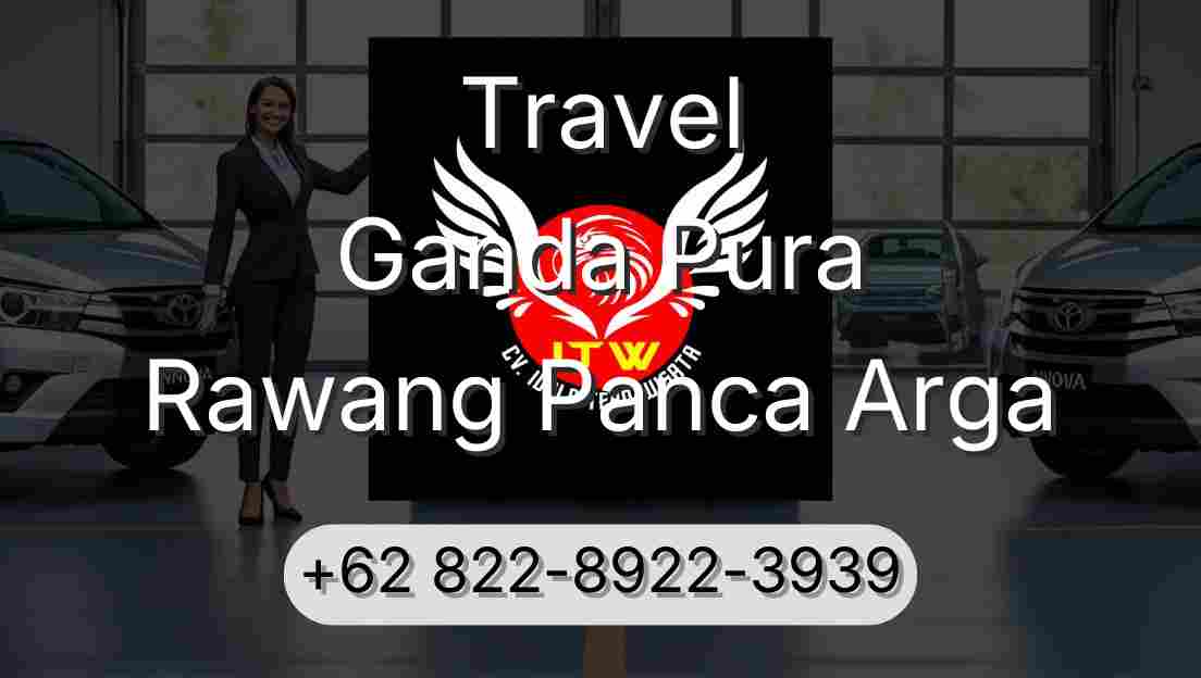 Travel Ganda Pura Rawang Panca Arga