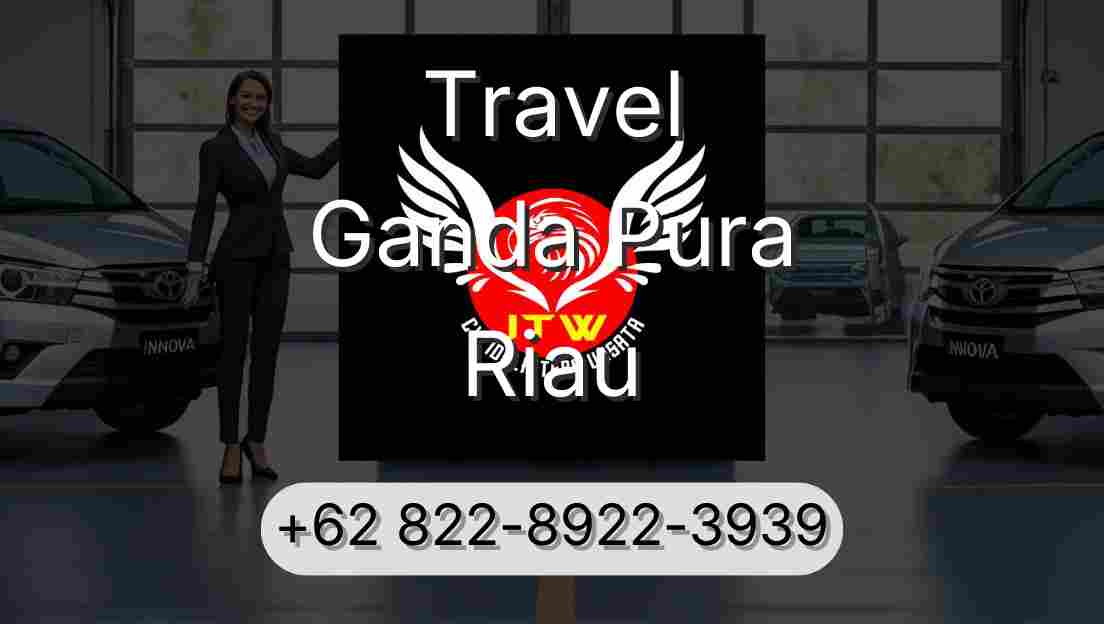 Travel Ganda Pura Riau