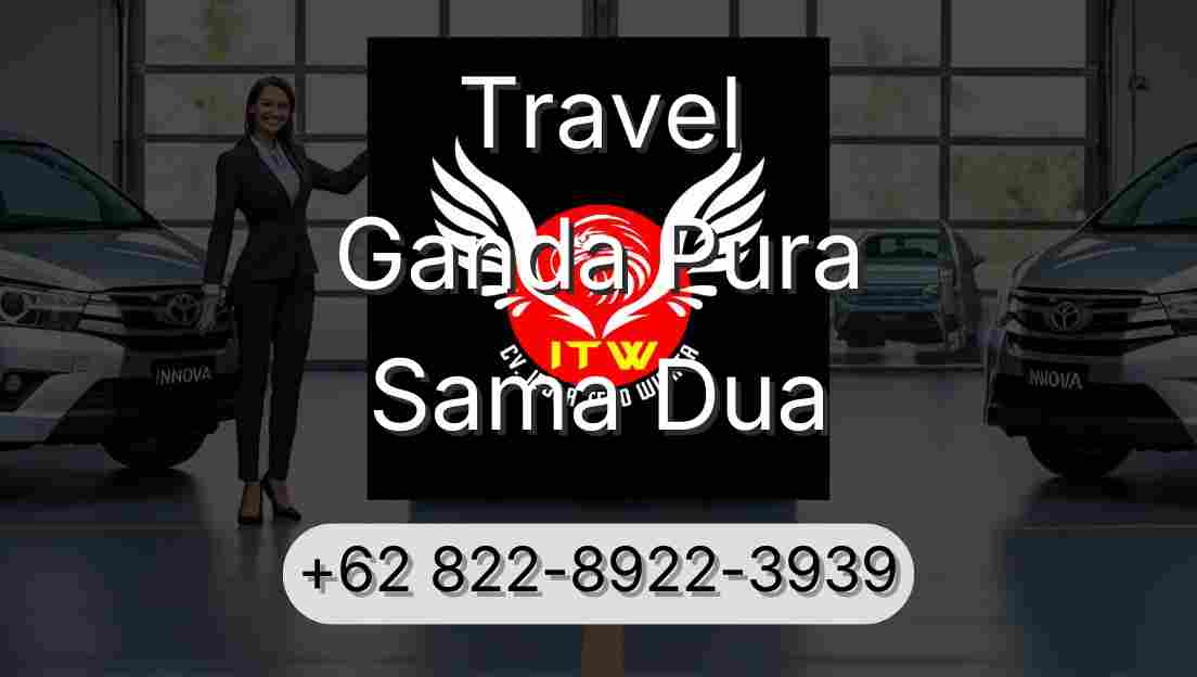 Travel Ganda Pura Sama Dua