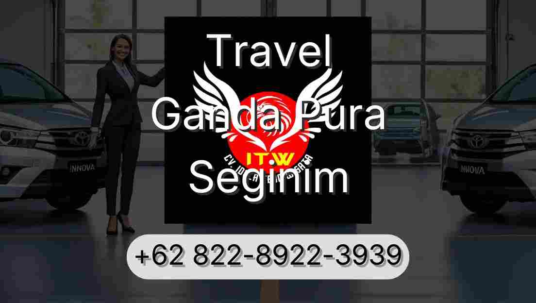 Travel Ganda Pura Seginim