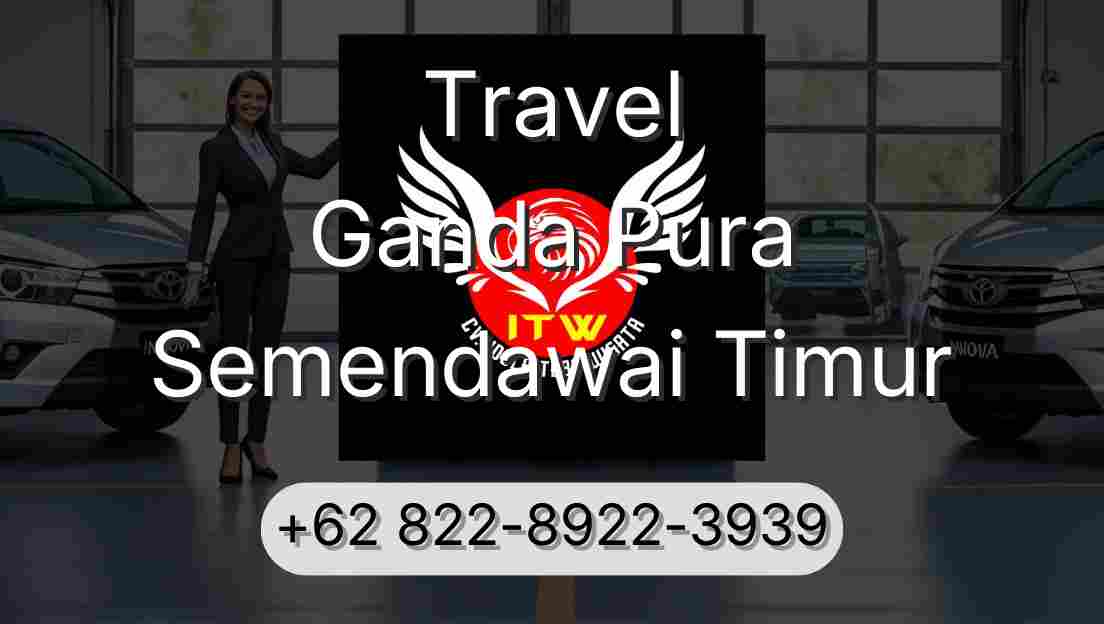 Travel Ganda Pura Semendawai Timur