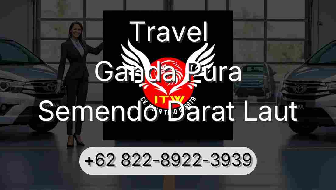 Travel Ganda Pura Semendo Darat Laut