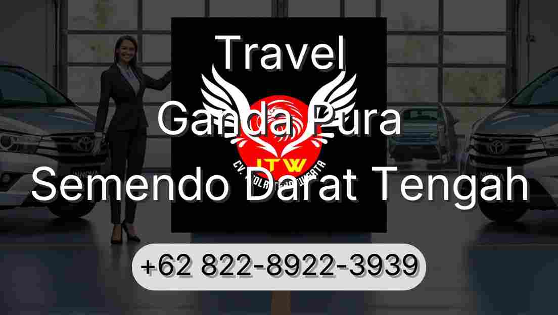 Travel Ganda Pura Semendo Darat Tengah