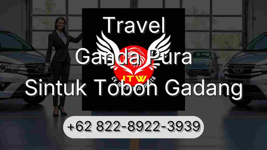 Travel Ganda Pura Sintuk Toboh Gadang