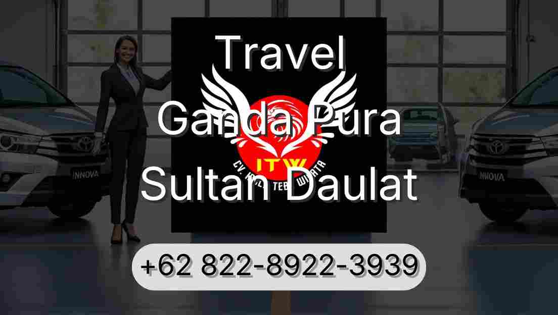 Travel Ganda Pura Sultan Daulat