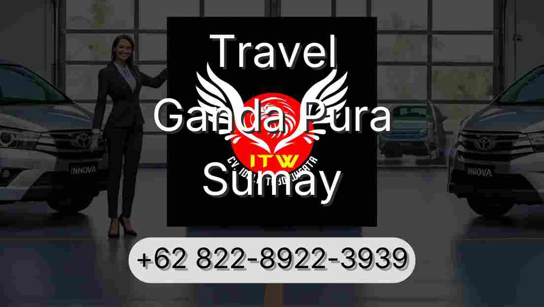 Travel Ganda Pura Sumay