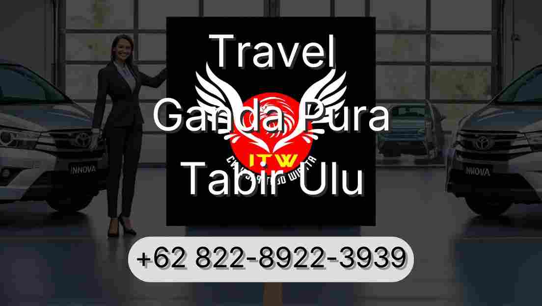 Travel Ganda Pura Tabir Ulu
