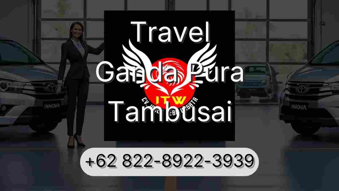 Travel Ganda Pura Tambusai