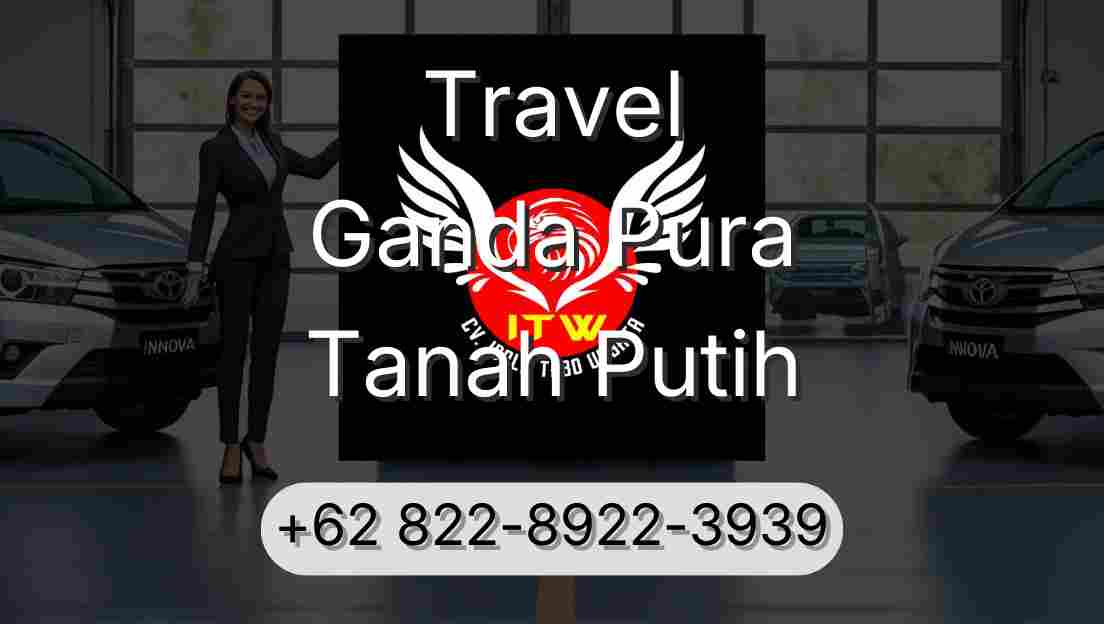 Travel Ganda Pura Tanah Putih