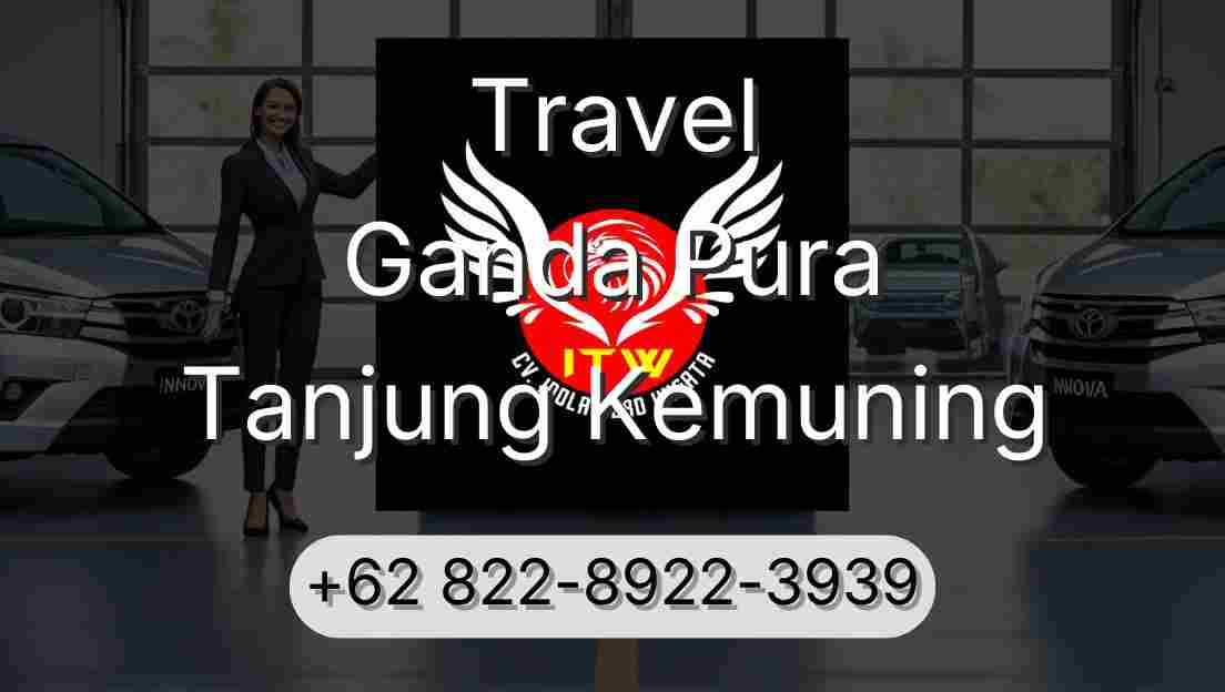 Travel Ganda Pura Tanjung Kemuning
