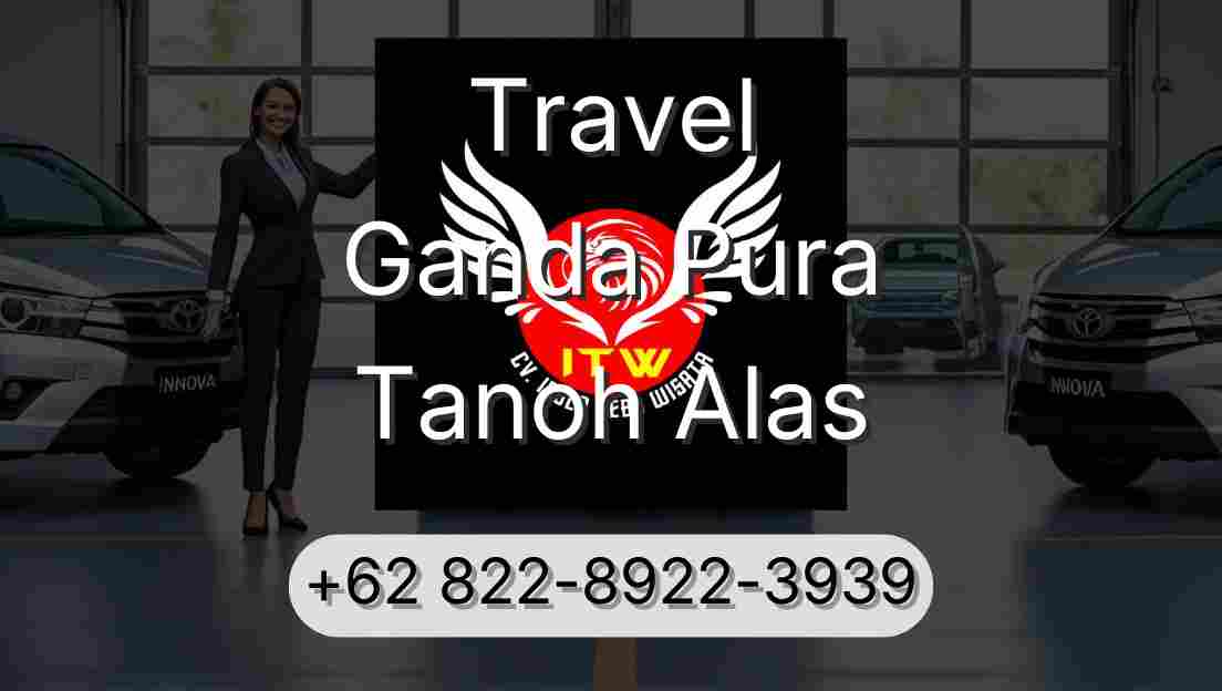 Travel Ganda Pura Tanoh Alas