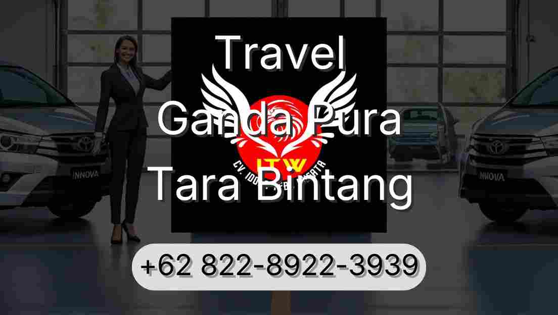Travel Ganda Pura Tara Bintang