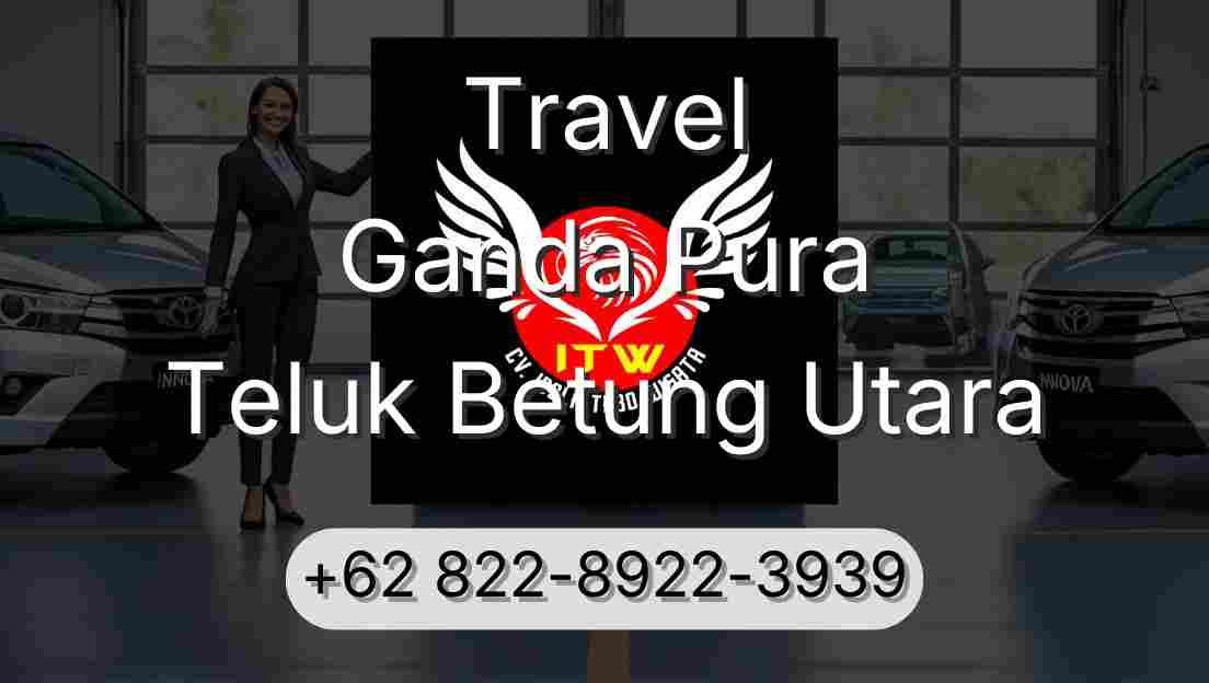 Travel Ganda Pura Teluk Betung Utara