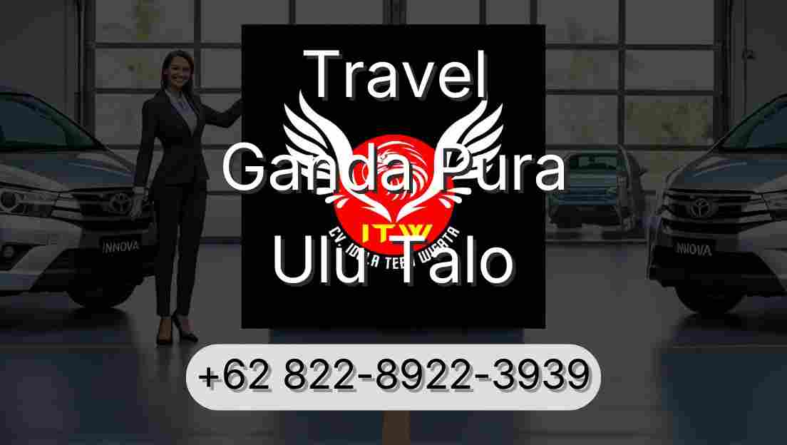 Travel Ganda Pura Ulu Talo