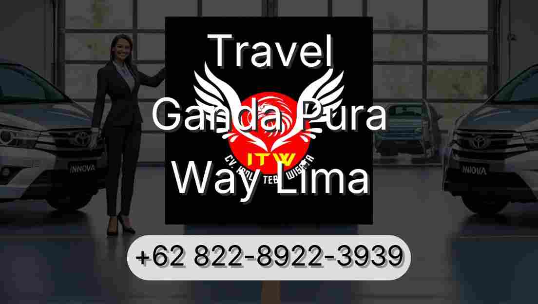 Travel Ganda Pura Way Lima