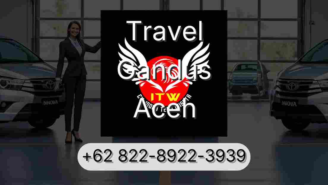 Travel Gandus Aceh