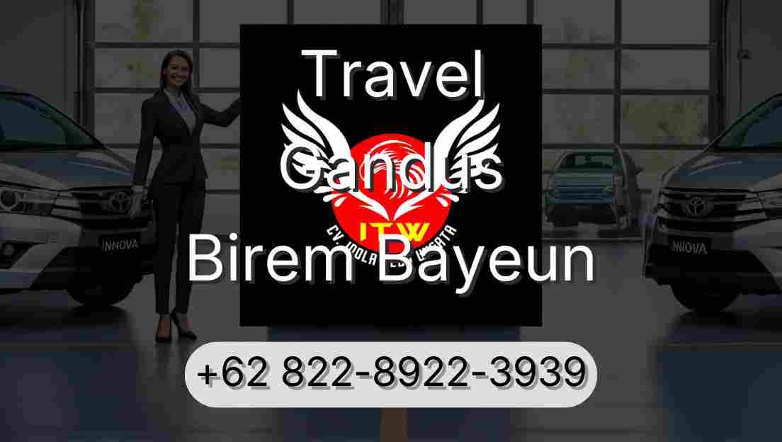 Travel Gandus Birem Bayeun