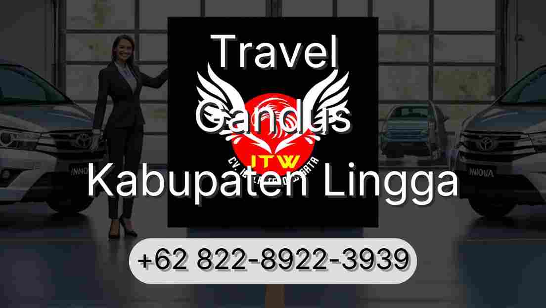 Travel Gandus Kabupaten Lingga