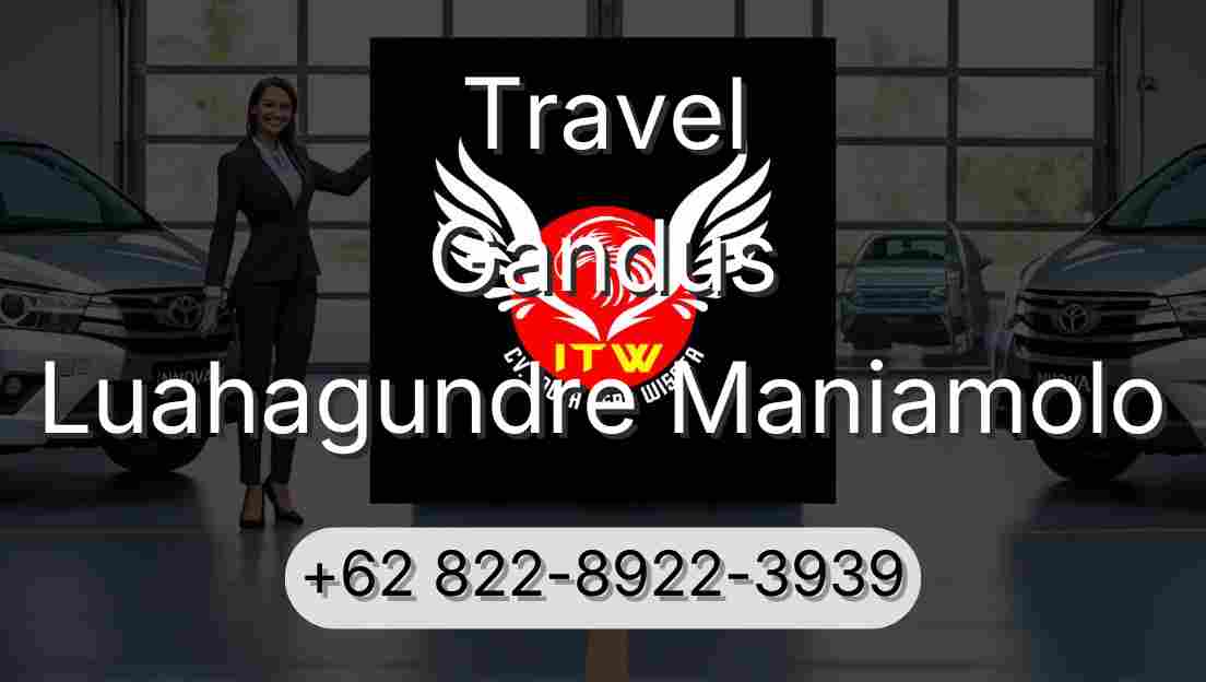 Travel Gandus Luahagundre Maniamolo