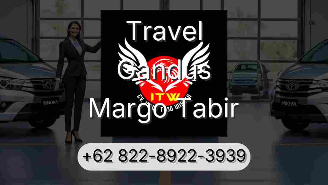 Travel Gandus Margo Tabir