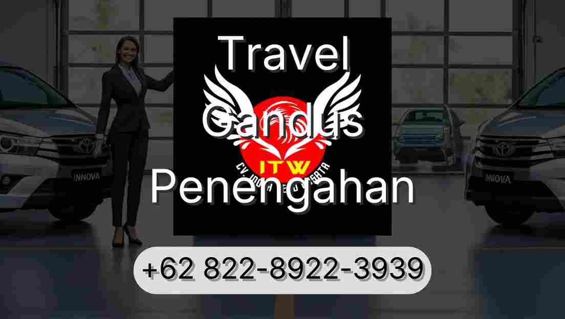 Travel Gandus Penengahan