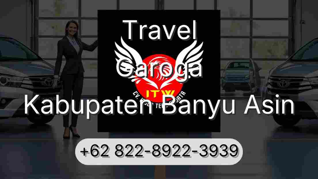 Travel Garoga Kabupaten Banyu Asin