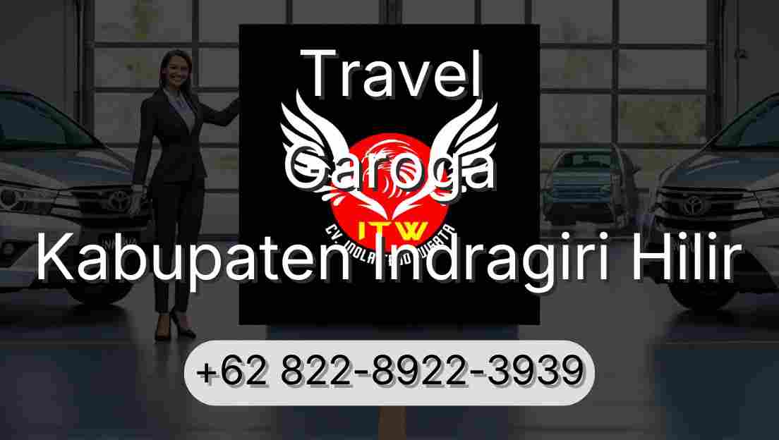 Travel Garoga Kabupaten Indragiri Hilir