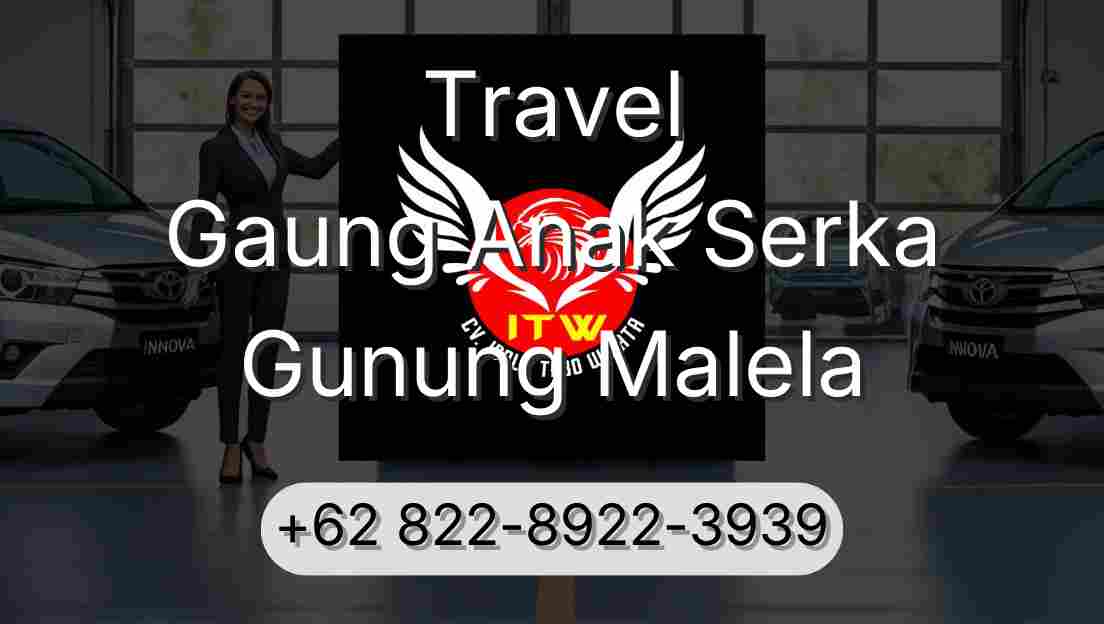 Travel Gaung Anak Serka Gunung Malela